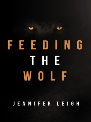 cover image of Feeding the Wolf